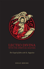 Lectio Divina with the Spiritual Masters: The Gospel of John with St. Augustine - Paperback